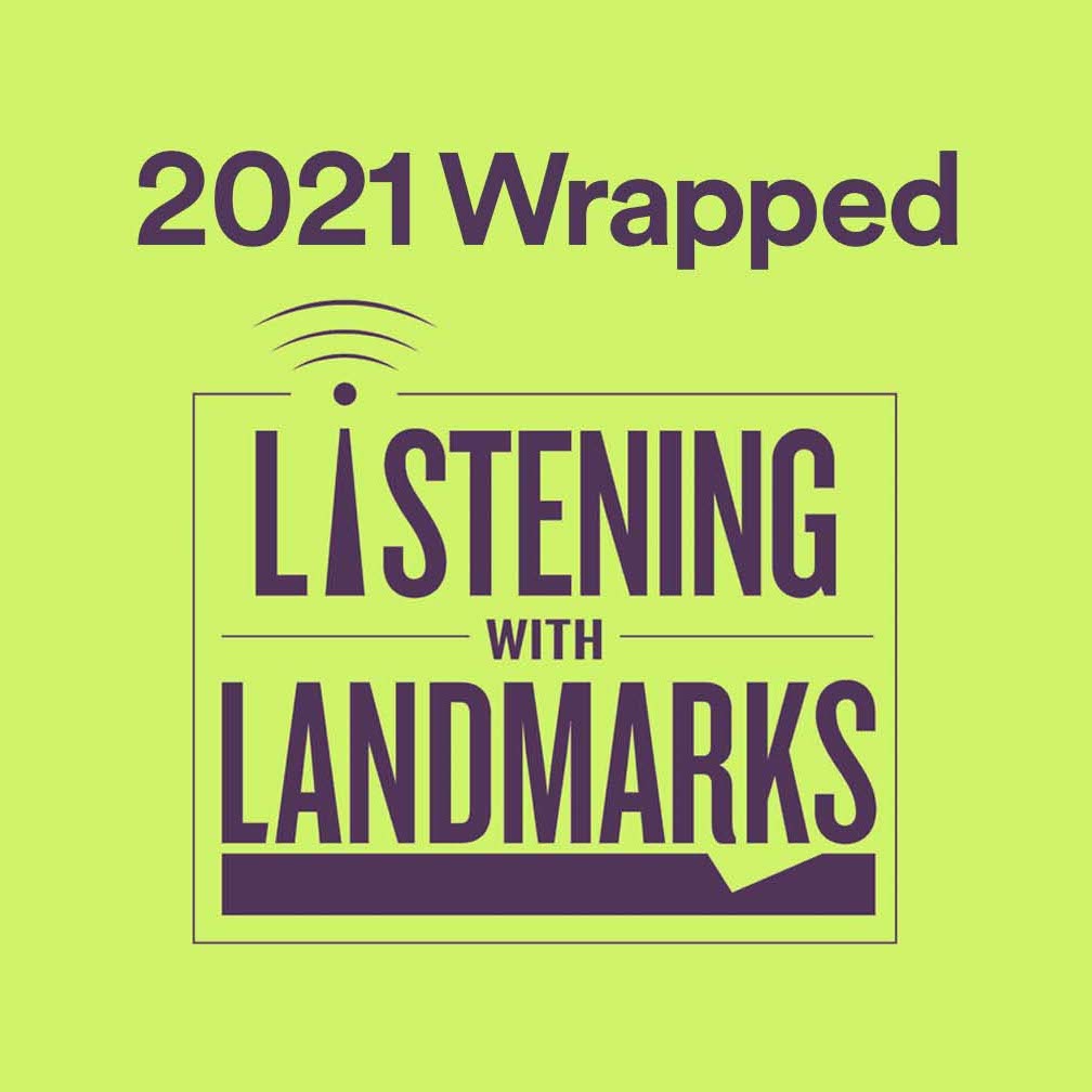 A green background with dark purple text which reads "2021 Wrapped" and includes our "Listening with Landmarks" logo below