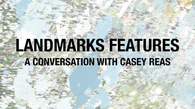 Preview image for the video "Landmarks Features: A Conversation with Casey Reas".